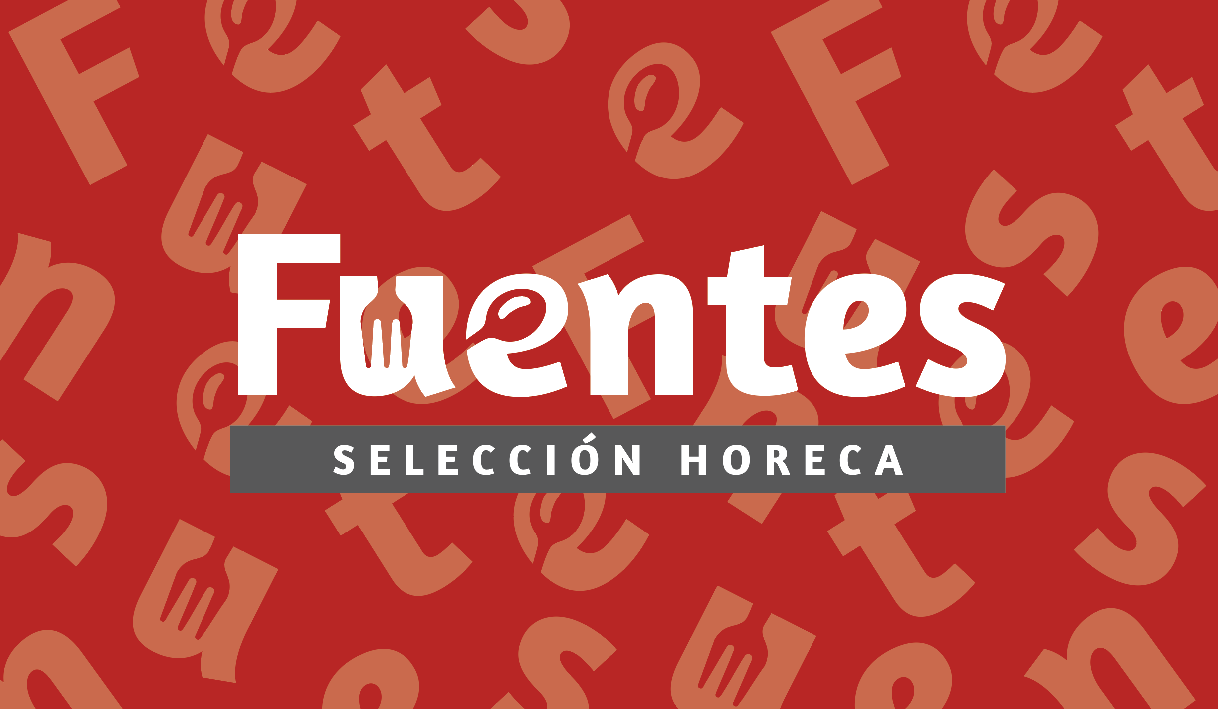 FUENTES SELECCIÓN HORECA