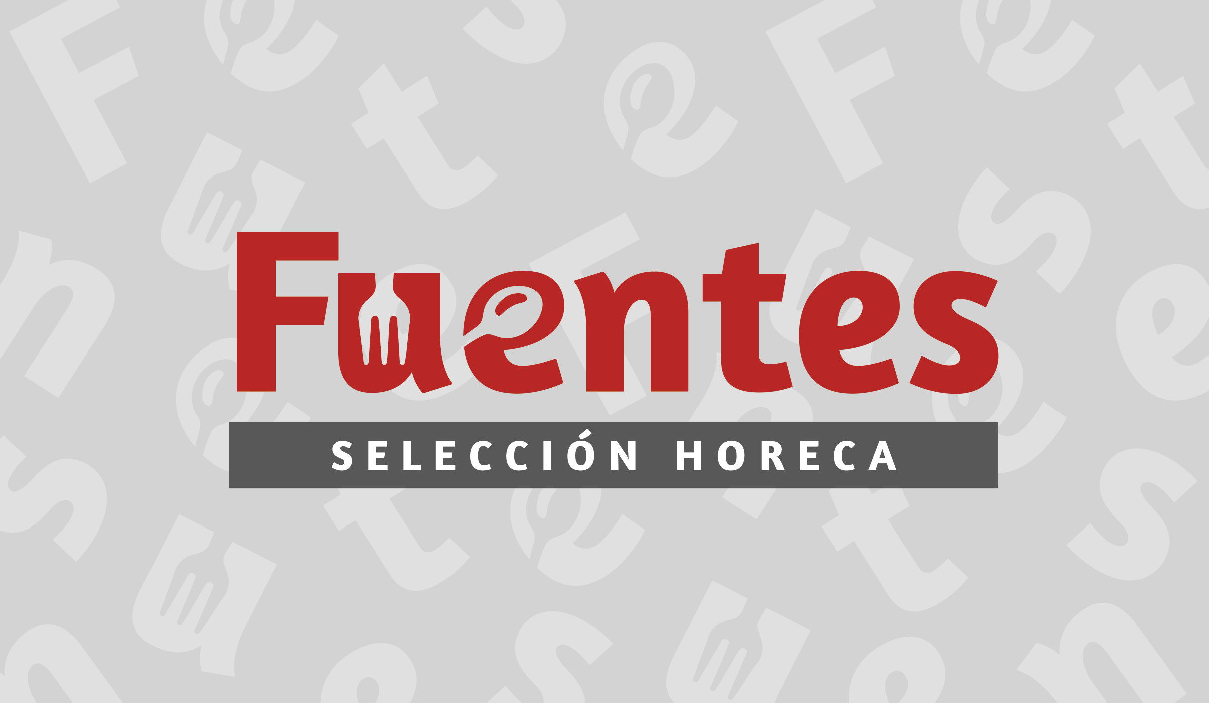 FUENTES SELECCIÓN HORECA